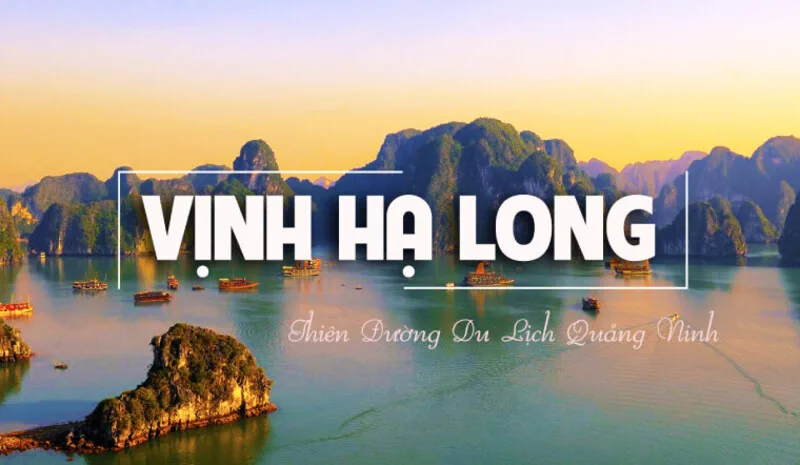 Du lịch vịnh Hạ Long hấp dẫn nhờ cảnh quan di sản, hang động, biển xanh và nhiều trải nghiệm